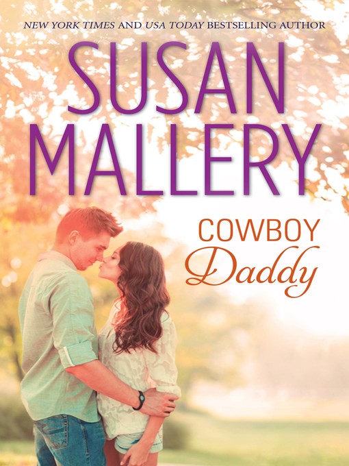 Title details for Cowboy Daddy by SUSAN MALLERY - Wait list